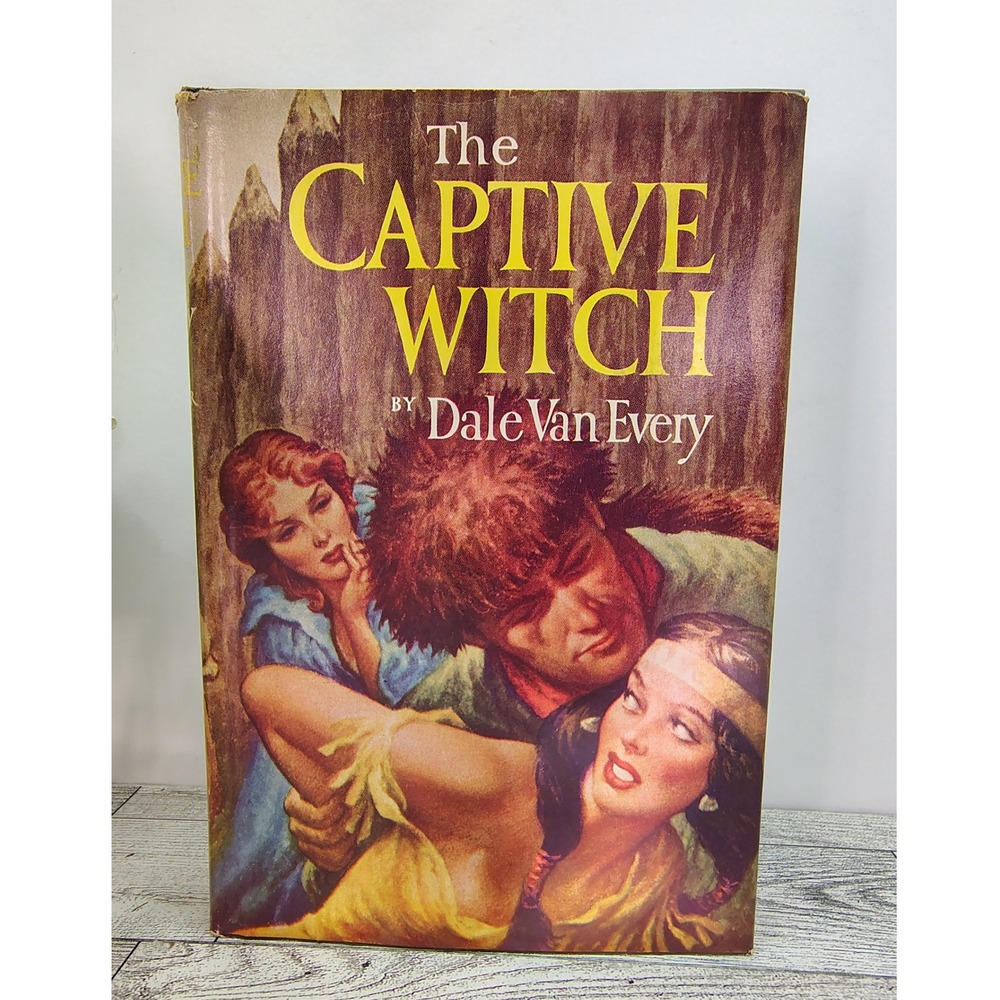 The Captive Witch by Dale Van Every 1951 Hardcover‎ Book Club Edition Vtg Novel